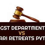 GST Department vs Safari Retreats Pvt Ltd