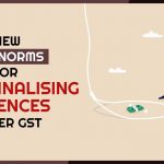 New GST Norms for Decriminalising Offences Under GST
