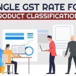 Single GST Rate for Product Classification