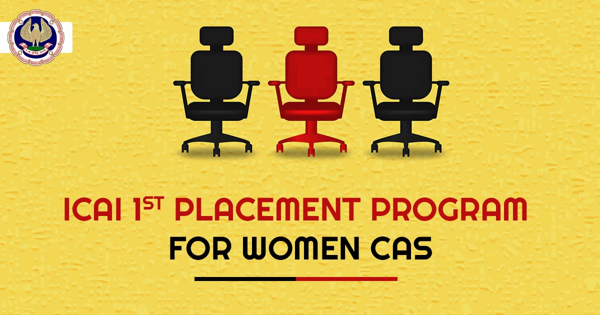 ICAI 1st Placement Program for Women CAs