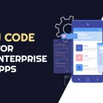 Low Code for Quick Enterprise Apps
