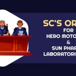 SC's Order for Hero Motocorp & Sun Pharma Laboratories Ltd