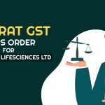Gujarat GST AAR's Order for M/s. Zydus Lifesciences Ltd