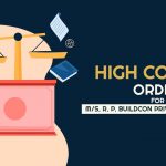 High Court's Order for M/s. R. P. Buildcon Private Limited & Anr