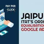 Jaipur ITAT's Order for Equalisation Levy on Google Ads