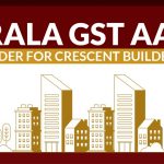 Kerala GST AAR's Order for Crescent Builders