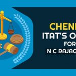 Chennai ITAT'S Order for N C Rajagopal