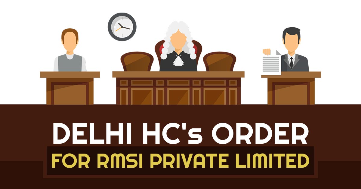 Delhi HC's Order for RMSI Private Limited