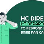 HC Directs I-T Department to Respond in Case of Same PAN Card