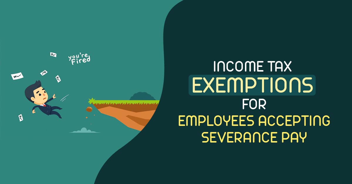 https://blog.saginfotech.com/wp-content/uploads/2022/11/income-tax-exemptions-for-employees-accepting-severance-pay.jpg