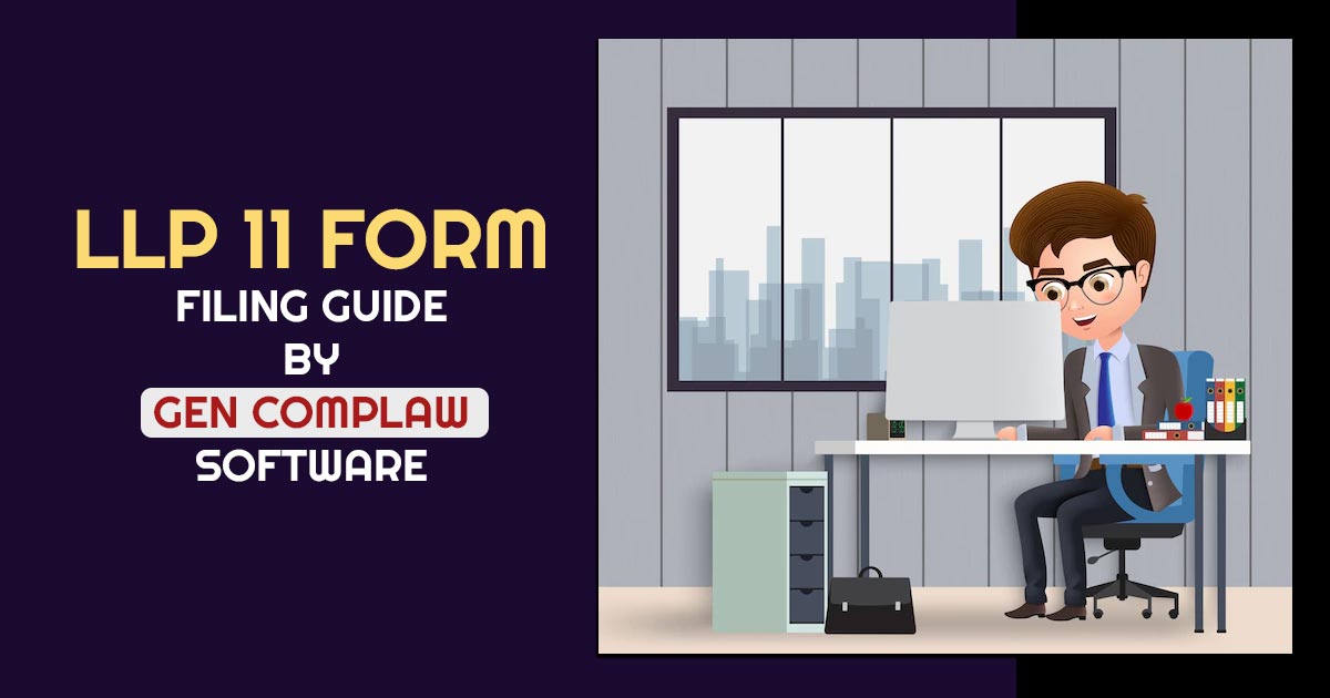 LLP 11 Form Filing Guide By Gen CompLaw Software