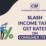Slash Income Tax & GST Rates on Consumer Items