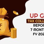 UP Govt Tax Collection Report in 7 Months of FY 2022-23
