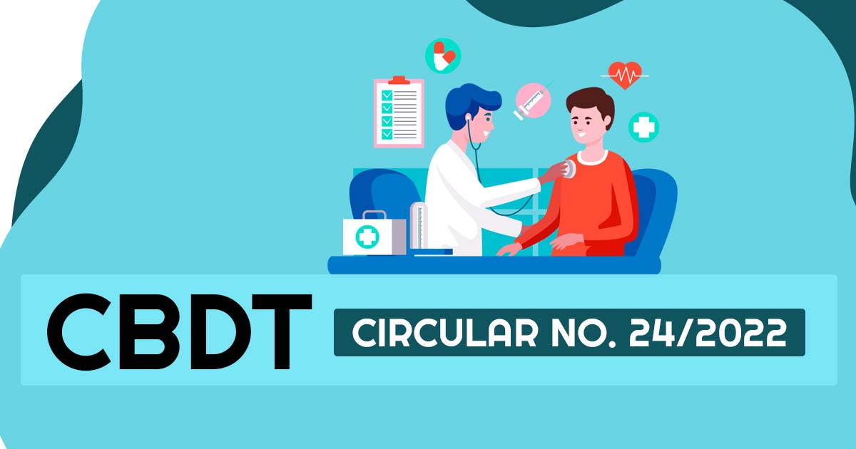 CBDT Circular No. 24/2022