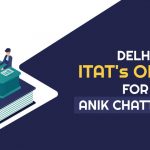 Delhi ITAT's Order for Anik Chatterjee