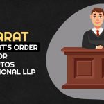Gujarat High Court's Order for Aartos International LLP