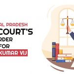 Himachal Pradesh High Court’s Order for Sunil Kumar Vij