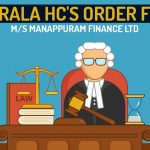 Kerala HC's Order for M/s Manappuram Finance Ltd