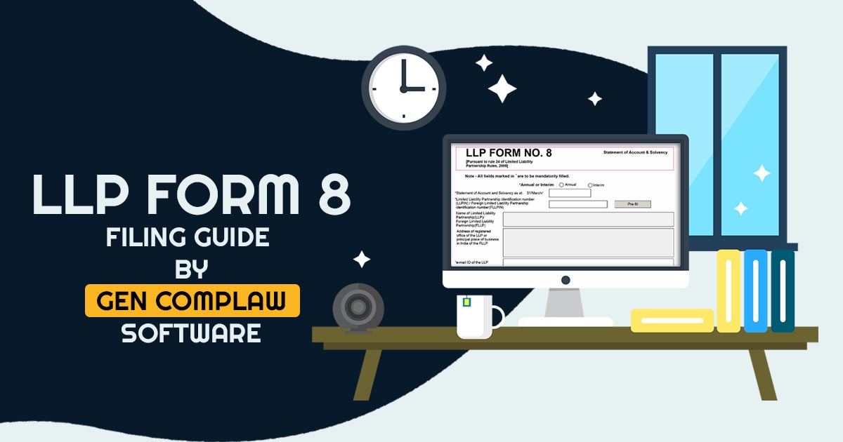 LLP Form 8 Filing Guide By Gen Complaw Software