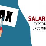 Salaried Tax Expectations in Upcoming Budget