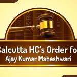 Calcutta HC's Order Ajay Kumar Maheshwari