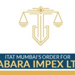 ITAT Mumbai's Order for Sabara Impex Ltd