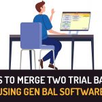 Process to Merge Two Trial Balances Using Gen Bal Software