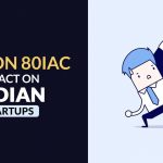 Section 80IAC Impact on Indian Startups