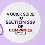 A Quick Guide to Section 339 of Companies Act 2013