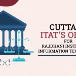 Cuttack ITAT'S Order for Rajdhani Institute of Information Technology