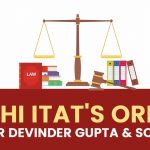 Delhi ITAT's Order for Devinder Gupta & Sons