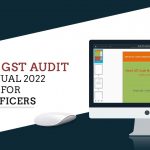 Model GST Audit Manual 2022 for Officers
