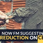 Now FM Suggesting GST Reduction On Cement