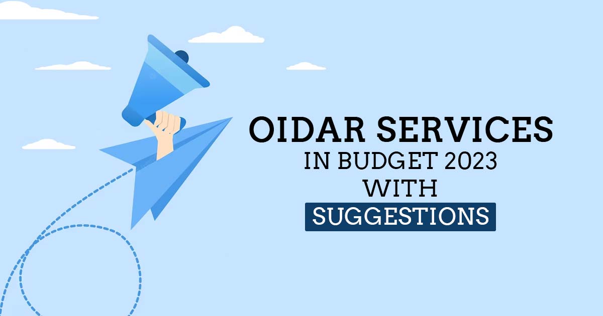 OIDAR Services in Budget 2023 with Suggestions