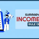 Summary of Income Tax Rule 132
