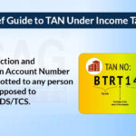 A Brief Guide to TAN Under Income Tax Act