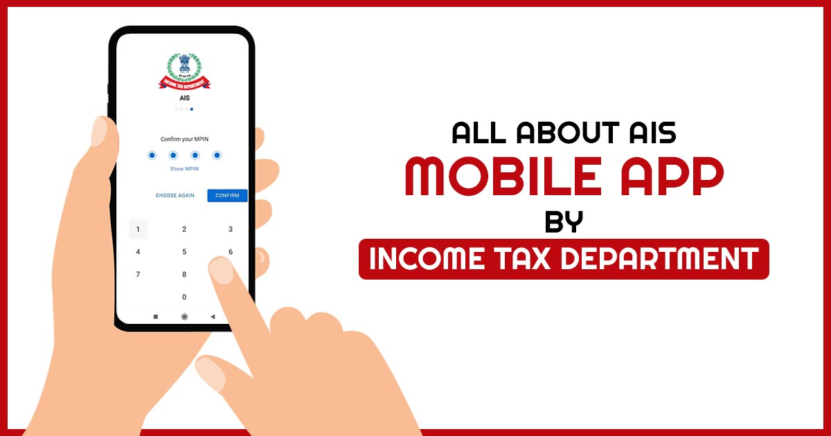 All About AIS Mobile App by Income Tax Department