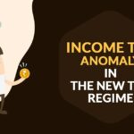 Income Tax Anomaly in the New Tax Regime
