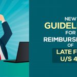 New Guidelines for Reimbursement of Late Fee U/S 47