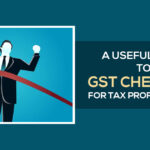 A Useful Guide to GST Checklist for Tax Professionals
