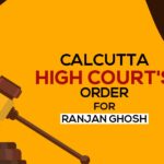 Calcutta High Court's Order for Ranjan Ghosh