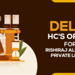 Delhi HC's Order for Rishiraj Aluminium Private Limited
