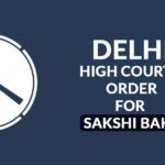 Delhi High Court's Order for Sakshi Bahl