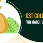 GST Collection for March 2023