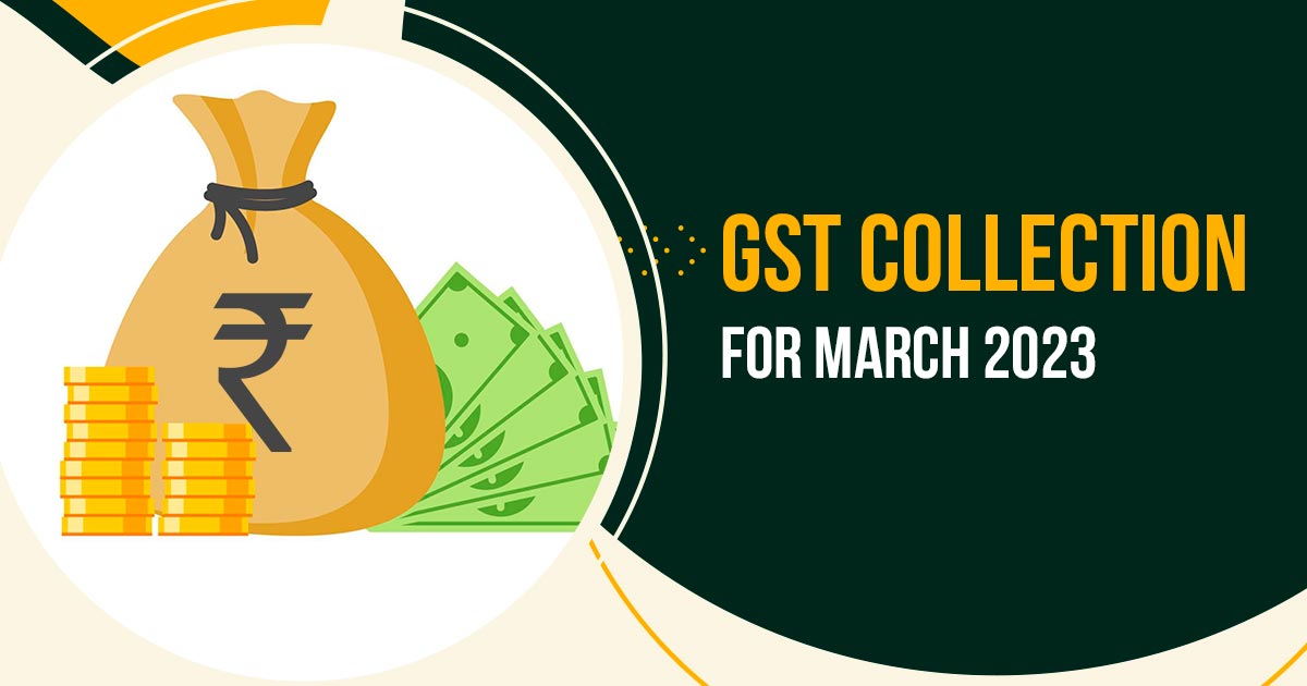 GST Collection for March 2023