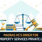 Madras HC'S Order for EPMS Property Services Private Limited
