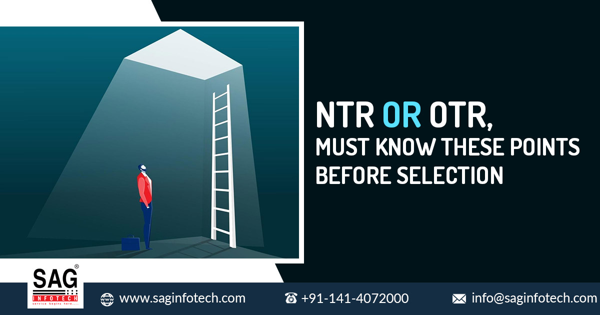 NTR or OTR, Must Know These Points Before Selection