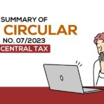 Summary of GST Circular No. 07/2023-Central Tax