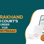 Uttarakhand High Court's Order for Anand Prasad