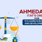 Ahmedabad ITAT's Order for Sylvannus Builders and Developers Ltd.